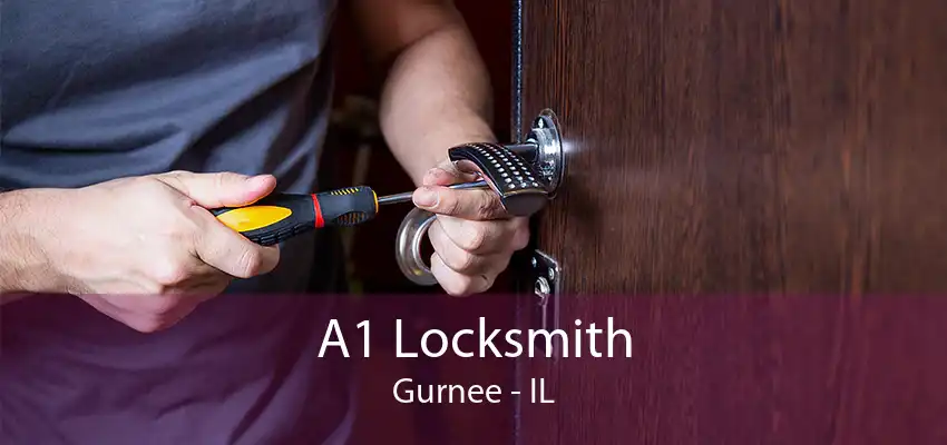 A1 Locksmith Gurnee - IL