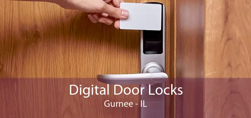 Digital Door Locks Gurnee - IL