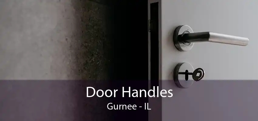 Door Handles Gurnee - IL