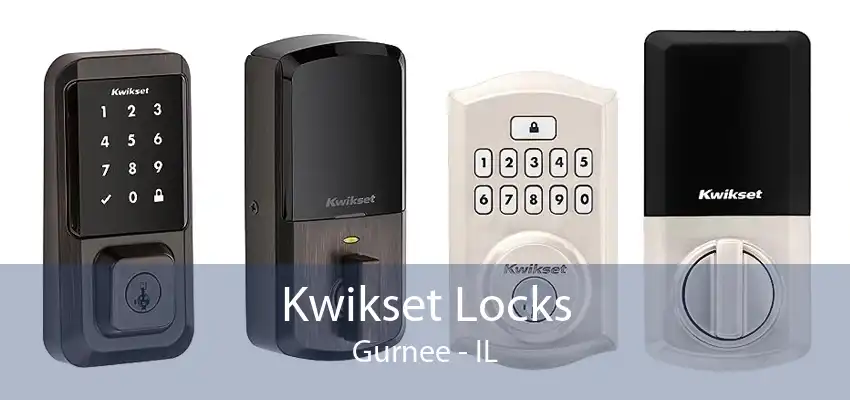 Kwikset Locks Gurnee - IL