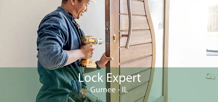 Lock Expert Gurnee - IL