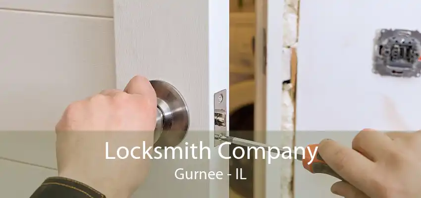 Locksmith Company Gurnee - IL