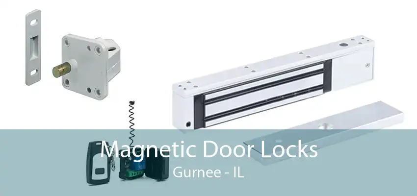 Magnetic Door Locks Gurnee - IL