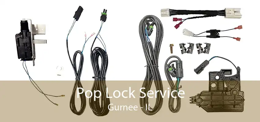 Pop Lock Service Gurnee - IL